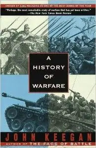 A History of Warfare by John Keegan
