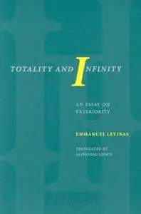 Totality and Infinity: An Essay on Exteriority [Repost]