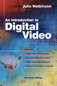 Introduction to Digital Video, Second Edition (Repost)