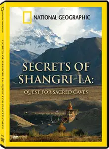 National Geographic - Secrets of Shangri-La: Quest for Sacred (2009)