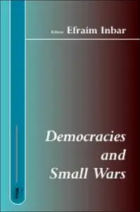 Democracies and Small Wars (Besa Studies in International Security)