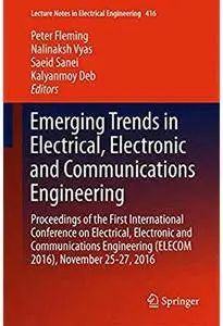 Emerging Trends in Electrical, Electronic and Communications Engineering [Repost]