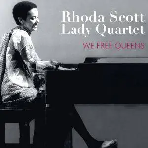 Lady Quartet & Rhoda Scott - We Free Queens (2017) {Sunset}