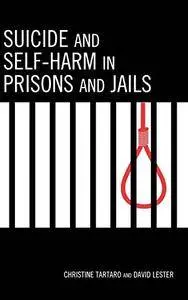 Suicide and Self-Harm in Prisons and Jails (repost)