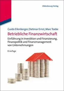Betriebliche Finanzwirtschaft 8. Edition