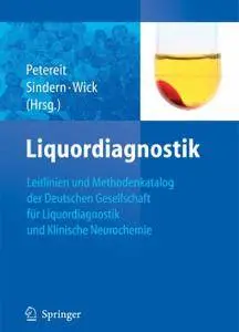 Leitlinien der Liquordiagnostik und Methodenkatalog der Deutschen Gesellschaft für Liquordiagnostik und Klinische Neurochemie