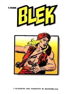 I Classici del Fumetto - IL GRANDE BLEK 
