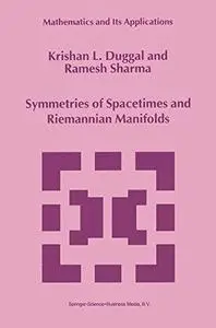 Symmetries of Spacetimes and Riemannian Manifolds