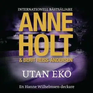 «Utan Eko» by Anne Holt