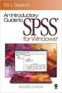 An Introductory Guide to SPSS® for Windows®