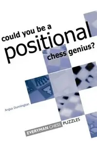 Can You Be a Positional Chess Genius