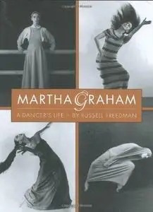 Martha Graham: A Dancer's Life