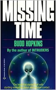 Missing Time a Documented Study of Ufo Abductions