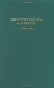 Kenneth Leighton: A Bio-Bibliography (Bio-Bibliographies in Music)