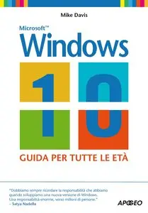 Windows 10. Guida per tutte le età (Repost)