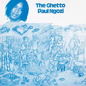 Paul Ngozi -  The Ghetto (1976)