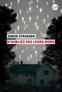 Simon Stranger, "N'oubliez pas leurs noms"