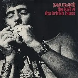 John Mayall - The Last Of The British Blues (1978)