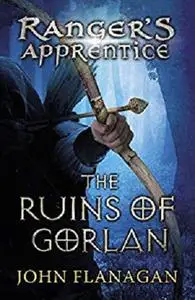 The Ruins of Gorlan (Ranger's Apprentice Book 1 )