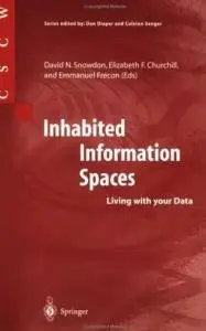 Inhabited Information Spaces: Living with your Data by David N. Snowdon [Repost]