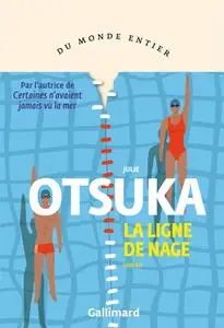 Julie Otsuka, "La ligne de nage"