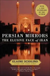 Persian Mirrors: The Elusive Face of Iran
