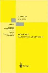 Abstract Harmonic Analysis: Structure and Analysis by Edwin Hewitt [Repost]