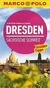 MARCO POLO Reiseführer Dresden, Sächsische Schweiz: Reisen mit Insider-Tipps. Mit EXTRA Faltkarte & Cityatlas