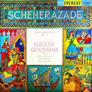 London Symphony Orchestra, Eugene Goossens - Rimsky-Korsakov: Scheherazade (1960/2013)