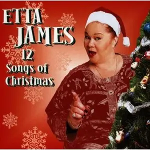 Etta James - 12 Songs of Christmas (1998) [Repost]