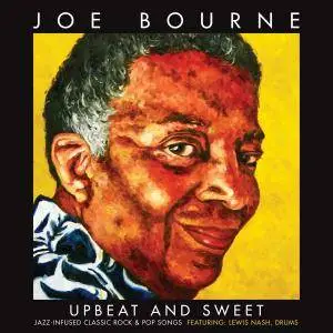 Joe Bourne - Upbeat and Sweet: Jazz Infused Classic Rock & Pop Songs (2017)