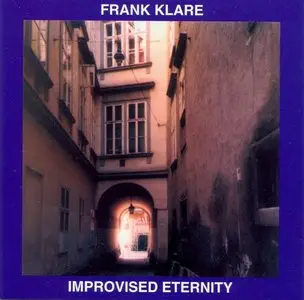 Frank Klare - Improvised Eternity