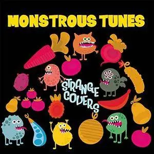 VA - Strange Covers (Monstrous Tunes) (2017)