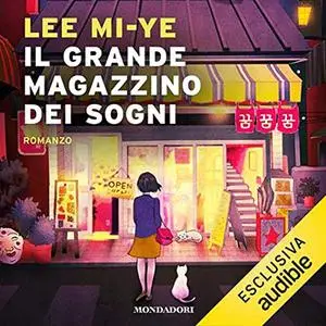 «Il Grande Magazzino dei Sogni» by Lee Mi-ye, Lia Iovenitti