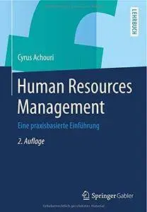 Human Resources Management: Eine praxisbasierte Einführung (Repost)
