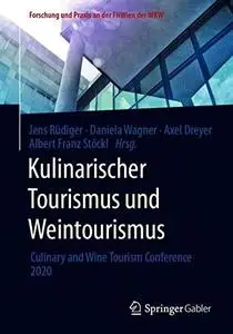 Kulinarischer Tourismus und Weintourismus: Culinary and Wine Tourism Conference 2020