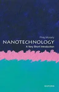 Nanotechnology: A Very Short Introduction (Very Short Introductions)