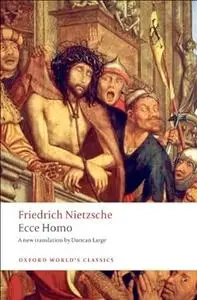 Ecce Homo: How One Becomes What One Is