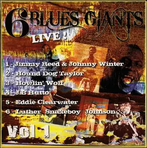 6 Blues Giants Live, Vol. 1 (2007) 6 CD Box Set [Re-Up]