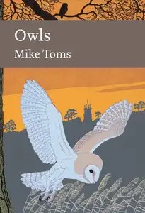 Owls (Collins New Naturalist Library, Book 125)