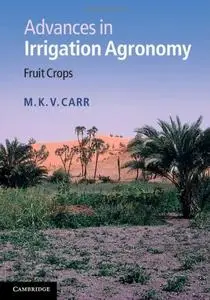 Advances in Irrigation Agronomy: Fruit Crops