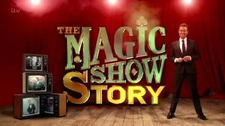 ITV - The Magic Show Story (2015)