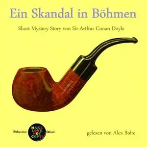 «Ein Skandal in Böhmen» by Sir Arthur Conan Doyle