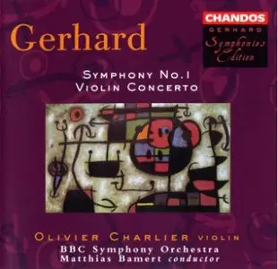 Roberto Gerhard - Symphony no.1 & Violin Concerto (BBC SO - Bamert)