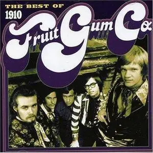 1910 FruitGum Company - The Best Of 1910 FruitGum Company [Remastered - Extra Tracks] ( 2006)