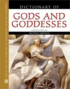Dictionary of Gods and Goddesses [Repost]