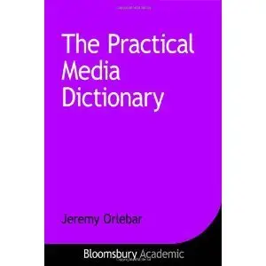 The Practical Media Dictionary
