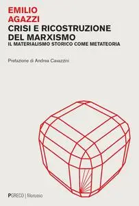 Emilio Agazzi - Crisi e ricostruzione del marxismo