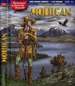 Romanzi a Fumetti Bonelli - Volume 4 - Mohican