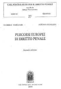 Gabriele Fornasari Antonia Menghini - Percorsi europei di diritto penale